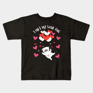 I Met My Soul Pup Valentines Gift For Dog Lovers Kids T-Shirt